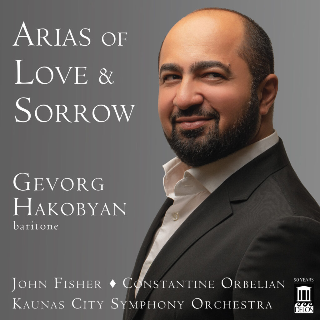 Arias of Love & Sorrow - Gevorg Hakobyan